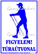 Figyelem! túraútvonal tábla matrica