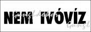 Ivóvíz ( nem ivóvíz ) matrica tábla