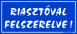 Riasztóval felszerelve tábla matrica