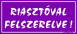 Riasztóval felszerelve tábla matrica