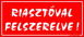 Riasztóval felszerelve tábla matrica