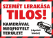 Szemét lerakása tilos! Kamerával megfigyelt terület tábla matrica fekvő