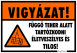 Vigyázat! Függő teher alatt tartózkodni életveszélyes és tilos! piktogramos Tábla matrica