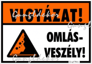 Vigyázat! Omlásveszély! Piktogramos tábla matrica