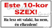 Este 10-kor SZEX! Humoros vicces tábla matrica