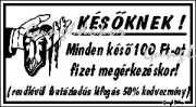 Későknek humoros vicces tábla matrica