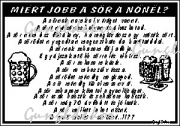 Miért jobb a sör a nőnél? humoros vicces tábla matrica