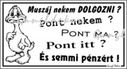 Muszáj nekem dolgozni? humoros vicces tábla matrica