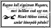 Nagyon kell vigyáznom magamra humoros vicces tábla matrica