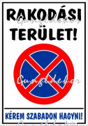 Rakodási terület! Kérem szabadon hagyni tábla matrica