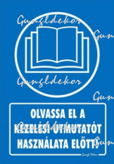 Olvassa el a kezelési útmutatót használata előtt tábla matrica, kék alapon fehér szöveg, nyitott könyv piktogram
