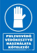 Pulzusvédő védőkesztyű használata kötelező tábla matrica, kék alapon fehér szöveg, kesztyű piktogram