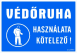 Védőruha használata kötelező! Fekvő tábla matrica