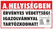 A helyiségben érvényes védettségi igazolvánnyal tartózkodhat piktogramos tábla matrica