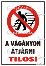 A vágányon átjárni tilos! piktogrammal tábla matrica