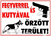 Fegyverrel és kutyával őrzött terület! Figurákkal tábla matrica