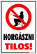 Horgászni tilos! Tiltó tábla matrica