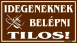 Idegeneknek belépni tilos piktogramos tábla matrica