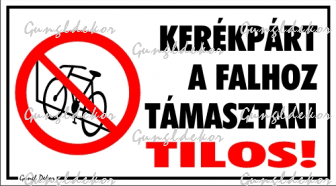 Kerékpárt a falhoz támasztani tilos! piktogrammal tábla matrica