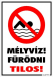 Mélyvíz fürödni tilos! piktogrammal tábla matrica