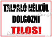Talpaló nélkül dolgozni tilos!