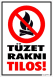 Tüzet rakni tilos! Piktogrammal tábla matrica