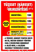 Tűzeset (káreset) bejelentése felvilágosító tábla matrica