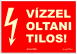 Vízzel oltani tilos fluoros utánvilágító tábla matrica, piros alapon villám piktogrammal