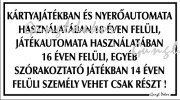 Kártyajátékban és nyerőautomata használatában tábla matrica