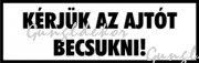 Kérjük az ajtót becsukni! Felirat tábla matrica