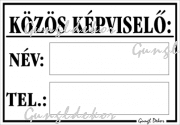 Közös képviselő beírható névvel telefonszámmal tábla matrica