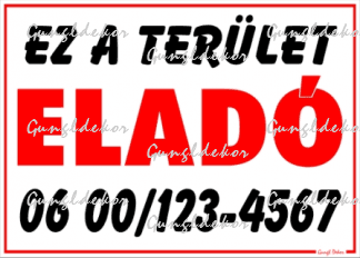 Ez a Terület eladó tábla matrica telefonszámmal