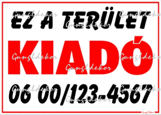 Ez a Terület kiadó tábla matrica telefonszámmal