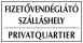 Fizetővendéglátó szálláshely privatquartier tábla matrica, fehér alapon fekete színben