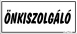 Önkiszolgáló tábla matrica, fehér színben fekete felirattal
